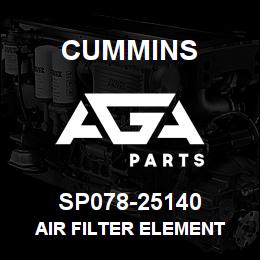 SP078-25140 Cummins AIR FILTER ELEMENT | AGA Parts