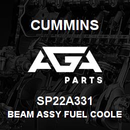 SP22A331 Cummins BEAM ASSY FUEL COOLER | AGA Parts