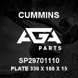 SP29701110 Cummins PLATE 330 X 100 X 15 | AGA Parts