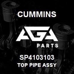 SP4103103 Cummins TOP PIPE ASSY | AGA Parts