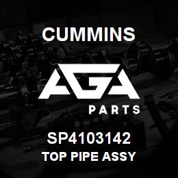SP4103142 Cummins TOP PIPE ASSY | AGA Parts