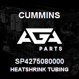 SP4275080000 Cummins HEATSHRINK TUBING | AGA Parts