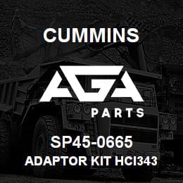 SP45-0665 Cummins ADAPTOR KIT HCI343 | AGA Parts