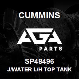 SP48496 Cummins J/WATER L/H TOP TANK | AGA Parts