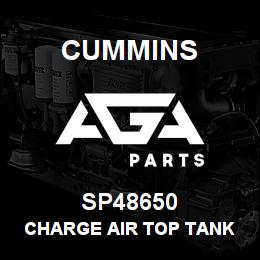 SP48650 Cummins CHARGE AIR TOP TANK | AGA Parts