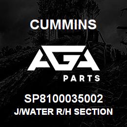 SP8100035002 Cummins J/WATER R/H SECTION | AGA Parts