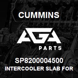 SP8200004500 Cummins INTERCOOLER SLAB FOR 56269 | AGA Parts