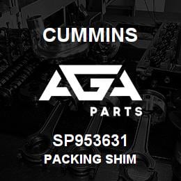 SP953631 Cummins PACKING SHIM | AGA Parts