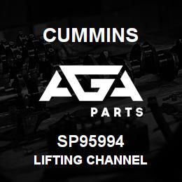 SP95994 Cummins LIFTING CHANNEL | AGA Parts