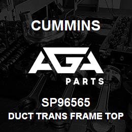 SP96565 Cummins DUCT TRANS FRAME TOP | AGA Parts