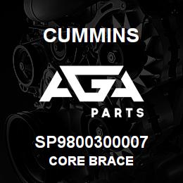 SP9800300007 Cummins CORE BRACE | AGA Parts