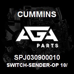 SPJ030900010 Cummins SWITCH-SENDER-OP 10/0 BAR M10 | AGA Parts