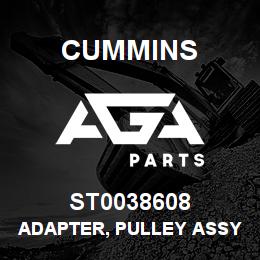 ST0038608 Cummins ADAPTER, PULLEY ASSY | AGA Parts