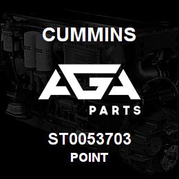 ST0053703 Cummins POINT | AGA Parts