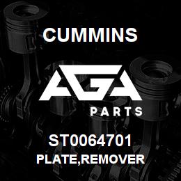 ST0064701 Cummins PLATE,REMOVER | AGA Parts