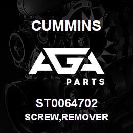 ST0064702 Cummins SCREW,REMOVER | AGA Parts