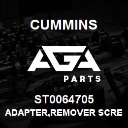 ST0064705 Cummins ADAPTER,REMOVER SCREW | AGA Parts