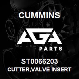 ST0066203 Cummins CUTTER,VALVE INSERT | AGA Parts