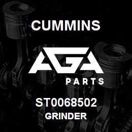 ST0068502 Cummins GRINDER | AGA Parts