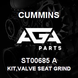 ST00685 A Cummins KIT,VALVE SEAT GRINDING | AGA Parts