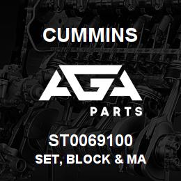 ST0069100 Cummins SET, BLOCK & MA | AGA Parts