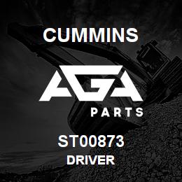 ST00873 Cummins DRIVER | AGA Parts