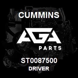 ST0087500 Cummins DRIVER | AGA Parts