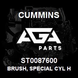 ST0087600 Cummins BRUSH, SPECIAL CYL HEAD | AGA Parts