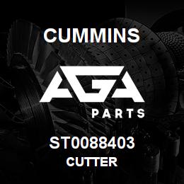 ST0088403 Cummins CUTTER | AGA Parts