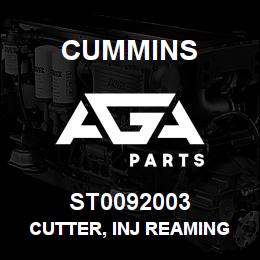 ST0092003 Cummins CUTTER, INJ REAMING TOOL | AGA Parts