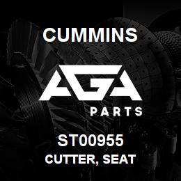 ST00955 Cummins CUTTER, SEAT | AGA Parts
