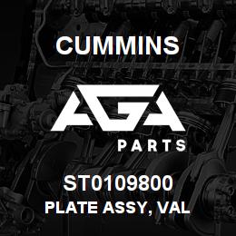 ST0109800 Cummins PLATE ASSY, VAL | AGA Parts
