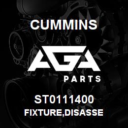 ST0111400 Cummins FIXTURE,DISASSE | AGA Parts