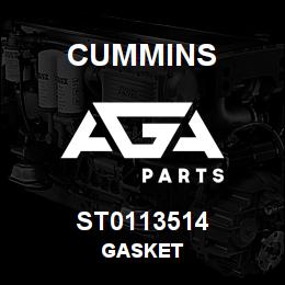 ST0113514 Cummins GASKET | AGA Parts