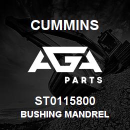 ST0115800 Cummins BUSHING MANDREL | AGA Parts