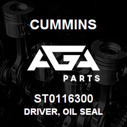 ST0116300 Cummins DRIVER, OIL SEAL | AGA Parts