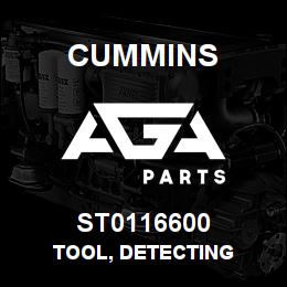 ST0116600 Cummins TOOL, DETECTING | AGA Parts