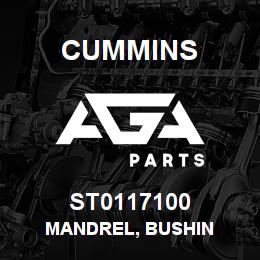 ST0117100 Cummins MANDREL, BUSHIN | AGA Parts