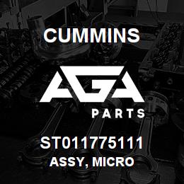 ST011775111 Cummins ASSY, MICRO | AGA Parts