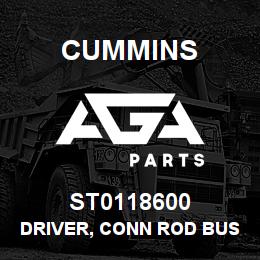 ST0118600 Cummins DRIVER, CONN ROD BUSHING | AGA Parts