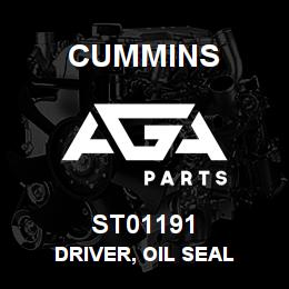 ST01191 Cummins DRIVER, OIL SEAL | AGA Parts