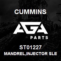 ST01227 Cummins MANDREL,INJECTOR SLEEVE | AGA Parts