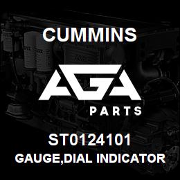 ST0124101 Cummins GAUGE,DIAL INDICATOR | AGA Parts