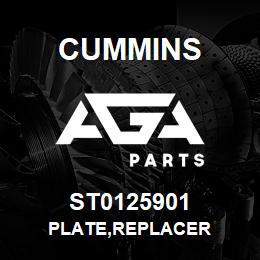 ST0125901 Cummins PLATE,REPLACER | AGA Parts