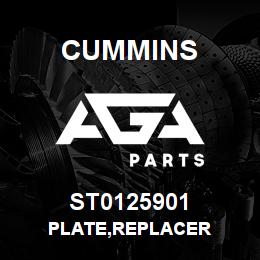 ST0125901 Cummins PLATE,REPLACER | AGA Parts