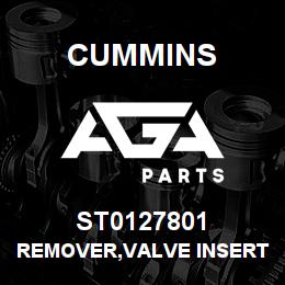 ST0127801 Cummins REMOVER,VALVE INSERT | AGA Parts
