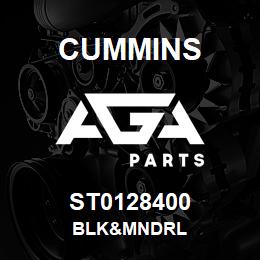 ST0128400 Cummins BLK&MNDRL | AGA Parts