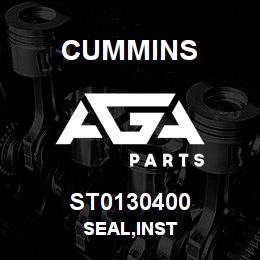 ST0130400 Cummins SEAL,INST | AGA Parts