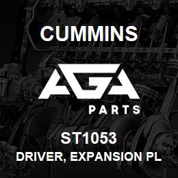 ST1053 Cummins DRIVER, EXPANSION PLUG | AGA Parts