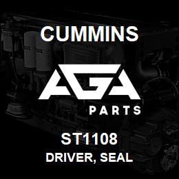 ST1108 Cummins DRIVER, SEAL | AGA Parts